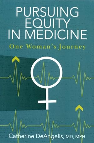 Immagine del venditore per Pursuing Equity in Medicine : One Woman's Journey venduto da GreatBookPricesUK