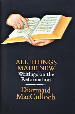 Seller image for All Things Made New: Writings on the Reformation for sale by PKRD