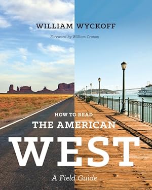 Immagine del venditore per How to Read the American West : A Field Guide venduto da GreatBookPricesUK