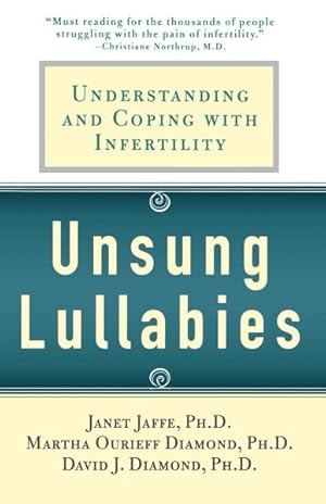 Seller image for Unsung Lullabies : Understanding And Coping With Infertility for sale by GreatBookPricesUK