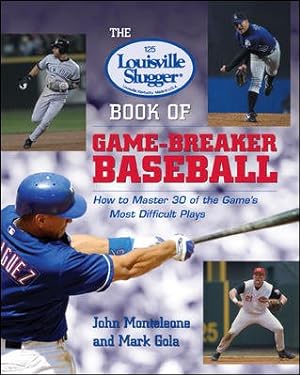 Seller image for Louisville Slugger Book of Game-breaker Baseball : How to Master 30 of the Game's Most Difficult Plays for sale by GreatBookPricesUK