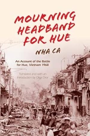 Seller image for Mourning Headband for Hue : An Account of the Battle for Hue, Vietnam 1968 for sale by GreatBookPricesUK