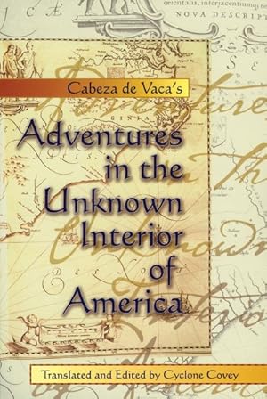 Seller image for Cabeza De Vaca's Adventures in the Unknown Interior of America for sale by GreatBookPricesUK