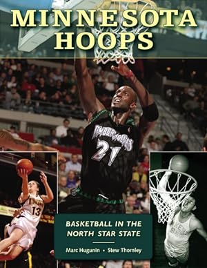 Bild des Verkufers fr Minnesota Hoops : Basketball in the North Star State zum Verkauf von GreatBookPricesUK