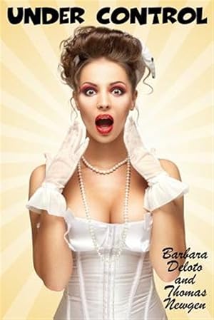 Bild des Verk�ufers f�r Under Control: An Lgbt, Crossdressing, Feminization, First-Time Romance zum Verkauf von GreatBookPricesUK