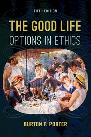 Image du vendeur pour Good Life : Options in Ethics mis en vente par GreatBookPricesUK