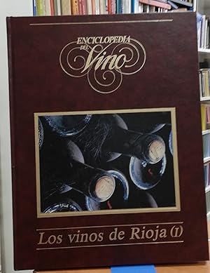 Imagen del vendedor de Enciclopedia del vino ? Los vinos de Rioja ( I ) a la venta por Paraso Lector