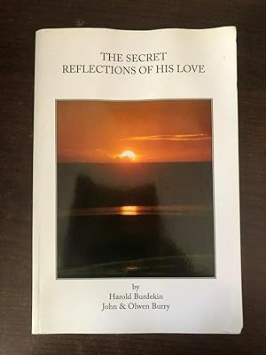 Image du vendeur pour THE SECRET REFLECTIONS OF HIS LOVE mis en vente par Happyfish Books