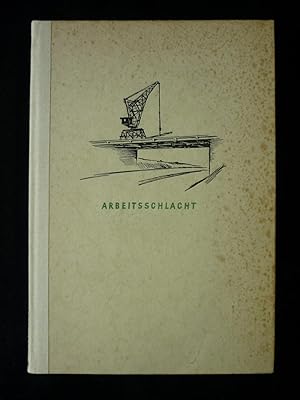 Imagen del vendedor de Arbeitsschlacht. Fnf Jahre Malfahrten auf den Baupltzen der Straen Adolf Hitlers. a la venta por Kohlweyer