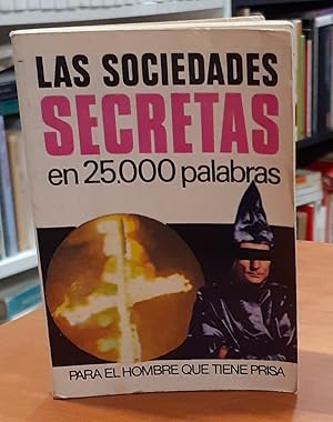 Las sociedades secretas en 25000 palabras