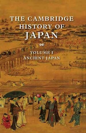 Seller image for Cambridge History of Japan : Ancient Japan for sale by GreatBookPricesUK