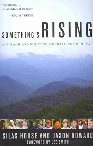 Immagine del venditore per Something's Rising : Appalachians Fighting Mountaintop Removal venduto da GreatBookPricesUK