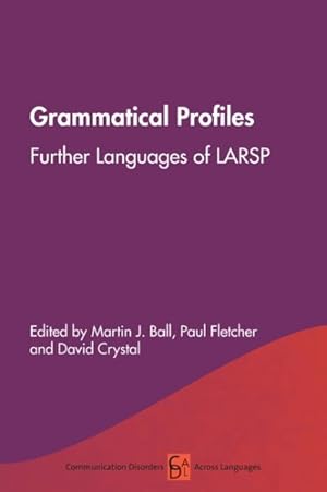 Bild des Verkufers fr Grammatical Profiles : Further Languages of LARSP zum Verkauf von GreatBookPricesUK