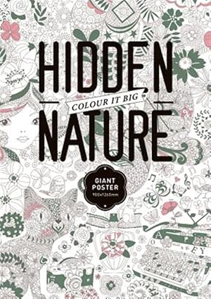 Immagine del venditore per Hidden Nature / Nature Cachee / Naturaleza Oculta / Natura Nascosta : Colour It Big Poster Xxl venduto da GreatBookPricesUK
