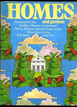 Bild des Verkufers fr Homes and Gardens | Number 5 Volume 53 | November, 1971 | H. E. Bates 'The Blossoming World'; Virginia Graham 'For Heaven's Sake Stop'; Jean Kerr 'Our Poetry Hour'; Ivy Litvinov 'Bright Shores'; Diana Winsor; 'The Perfect Wife'; Joan Rice 'I Collect Japanese Prints'. zum Verkauf von Little Stour Books PBFA Member