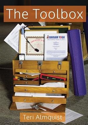 Bild des Verkufers fr The Toolbox: Tools for Teaching Bikram Yoga zum Verkauf von GreatBookPricesUK