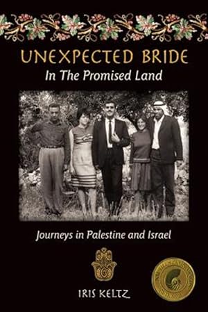Immagine del venditore per Unexpected Bride in the Promised Land: Journeys in Palestine and Israel venduto da GreatBookPricesUK