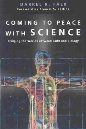 Bild des Verkufers fr Coming to Peace With Science : Bridging the Worlds Between Faith and Biology zum Verkauf von GreatBookPricesUK