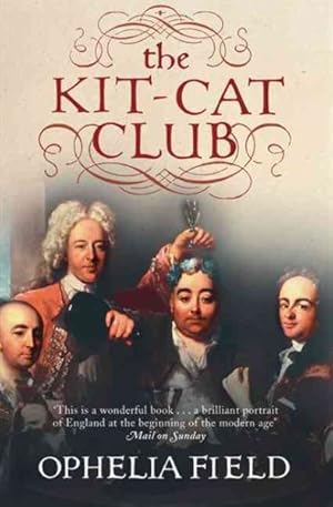 Seller image for Kit-cat Club : Friends Who Imagined a Nation for sale by GreatBookPricesUK