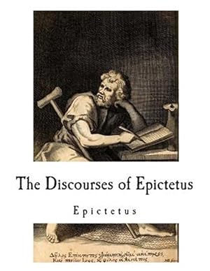 Bild des Verkufers fr Discourses of Epictetus : Epictetus zum Verkauf von GreatBookPricesUK