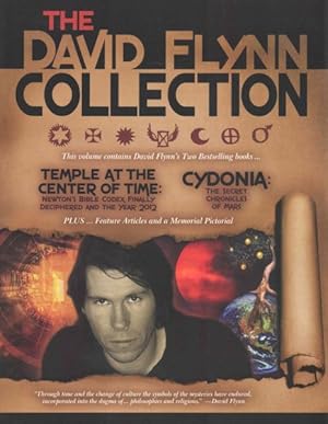 Seller image for David Flynn Collection : Temple at the Center of Time Newton's Bible Codex Finally Deciphered and the Year 2012 & Cydonia The Secret Chronicles of Mars, Plus Feature Articles and a Memorial Pictorial for sale by GreatBookPricesUK
