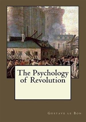 Imagen del vendedor de Psychology of Revolution a la venta por GreatBookPricesUK