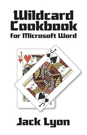 Image du vendeur pour Wildcard Cookbook for Microsoft Word mis en vente par GreatBookPricesUK