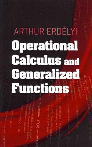 Image du vendeur pour Operational Calculus and Generalized Functions mis en vente par GreatBookPricesUK