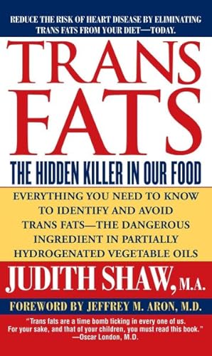 Seller image for Trans Fats : The Hidden Killer in Our Food for sale by GreatBookPricesUK
