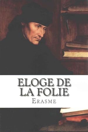 Image du vendeur pour Eloge de la folie -Language: french mis en vente par GreatBookPricesUK