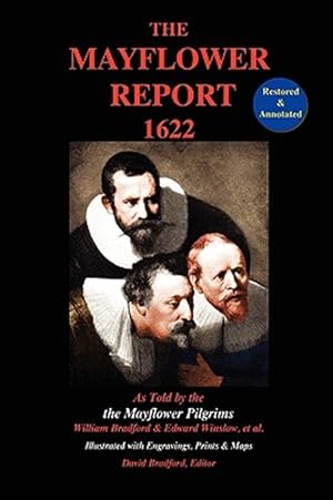 Seller image for Mayflower Report, 1622 : As Told by the Mayflower Pilgrims Restored & Annotated; Illustrated W/engravings, Prints & Maps for sale by GreatBookPricesUK