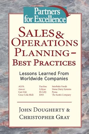 Imagen del vendedor de Sales & Operations Planning - Best Practices : Lessons Learned from Worldwide Companies a la venta por GreatBookPricesUK