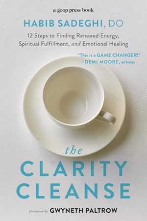 Seller image for Clarity Cleanse : 12 Steps to Finding Renewed Energy, Spiritual Fulfillment, and Emotional Healing for sale by GreatBookPricesUK