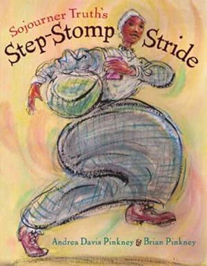 Seller image for Sojourner Truth's Step-Stomp Stride for sale by GreatBookPricesUK