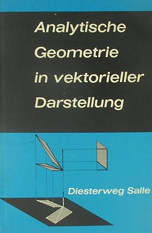 Bild des Verkufers fr Analytische Geometrie in vektorieller Darstellung, zum Verkauf von Versandantiquariat Hbald