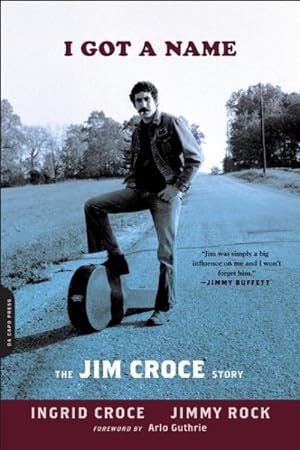 Bild des Verkufers fr I Got a Name : The Jim Croce Story zum Verkauf von GreatBookPricesUK