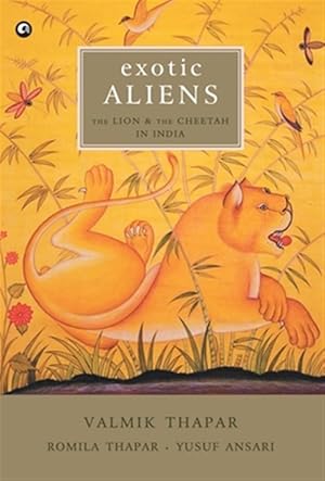 Imagen del vendedor de Exotic Aliens: the Lion & the Cheetah in India a la venta por GreatBookPricesUK