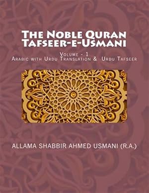 Seller image for The Noble Quran / Tafseer-e-usmani : Arabic With Urdu Translation & Urdu Tafseer -Language: arabic for sale by GreatBookPricesUK