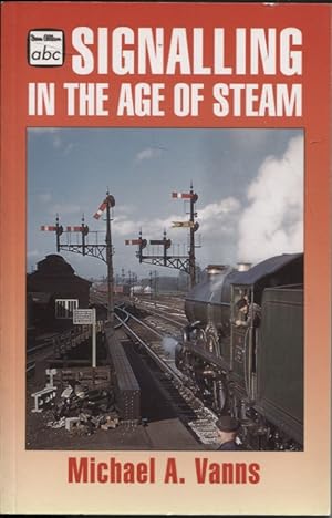 Image du vendeur pour Signalling in the Age of Steam mis en vente par Dromanabooks