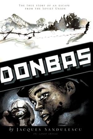 Seller image for Donbas : The True Story of an Escape from the Soviet Union for sale by GreatBookPricesUK