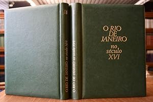 O Rio de Janeiro no seculo XVI. I: Estudo historico, II: Documentos dos Arquivos Portugueses.