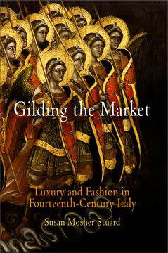Bild des Verkufers fr Gilding the Market : Luxury And Fashion in Fourteenth-Century Italy zum Verkauf von GreatBookPricesUK