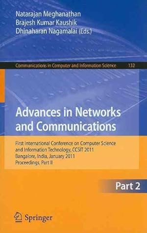 Immagine del venditore per Advances in Networks and Communications : First International Conference on Computer Science and Information Technology, CCSIT 2011, Bangalore, India, January 2-4, 2011 Proceedings venduto da GreatBookPricesUK