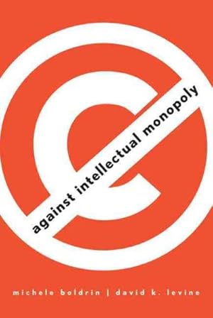 Seller image for Against Intellectual Monopoly for sale by GreatBookPricesUK