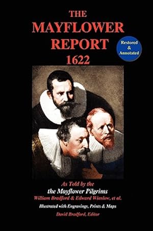 Seller image for Mayflower Report, 1622 : As Told by the Mayflower Pilgrims Restored & Annotated; Illustrated W/engravings, Prints & Maps for sale by GreatBookPricesUK