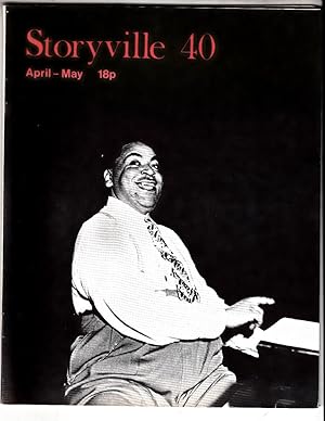 Imagen del vendedor de Storyville 40 April - May 1972 | Autograph Records, Earl Hines (abbreviated early discography), Louis Keppard: Reminiscences of a New Orleans Musician, Fats Waller in Paris (1932), Scott Joplin premiere: Treemonisha, Zez Confrey a la venta por *bibliosophy*