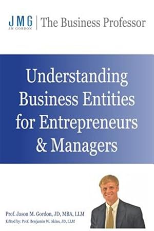 Imagen del vendedor de Understanding Business Entities for Entrepreneurs & Managers a la venta por GreatBookPricesUK