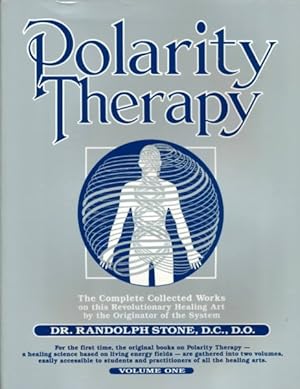 Immagine del venditore per Dr. Randolph Stone's Polarity Therapy : The Complete Collected Works venduto da GreatBookPricesUK