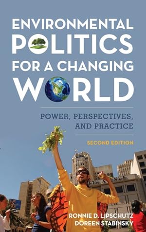 Image du vendeur pour Environmental Politics for a Changing World : Power, Perspectives, and Practice mis en vente par GreatBookPricesUK