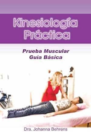 Seller image for Kinesiologa Práctica : Prueba Muscular Gua Básica -Language: Spanish for sale by GreatBookPricesUK